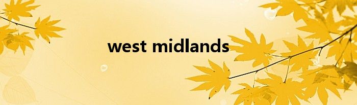 west midlands