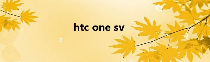 htc one sv